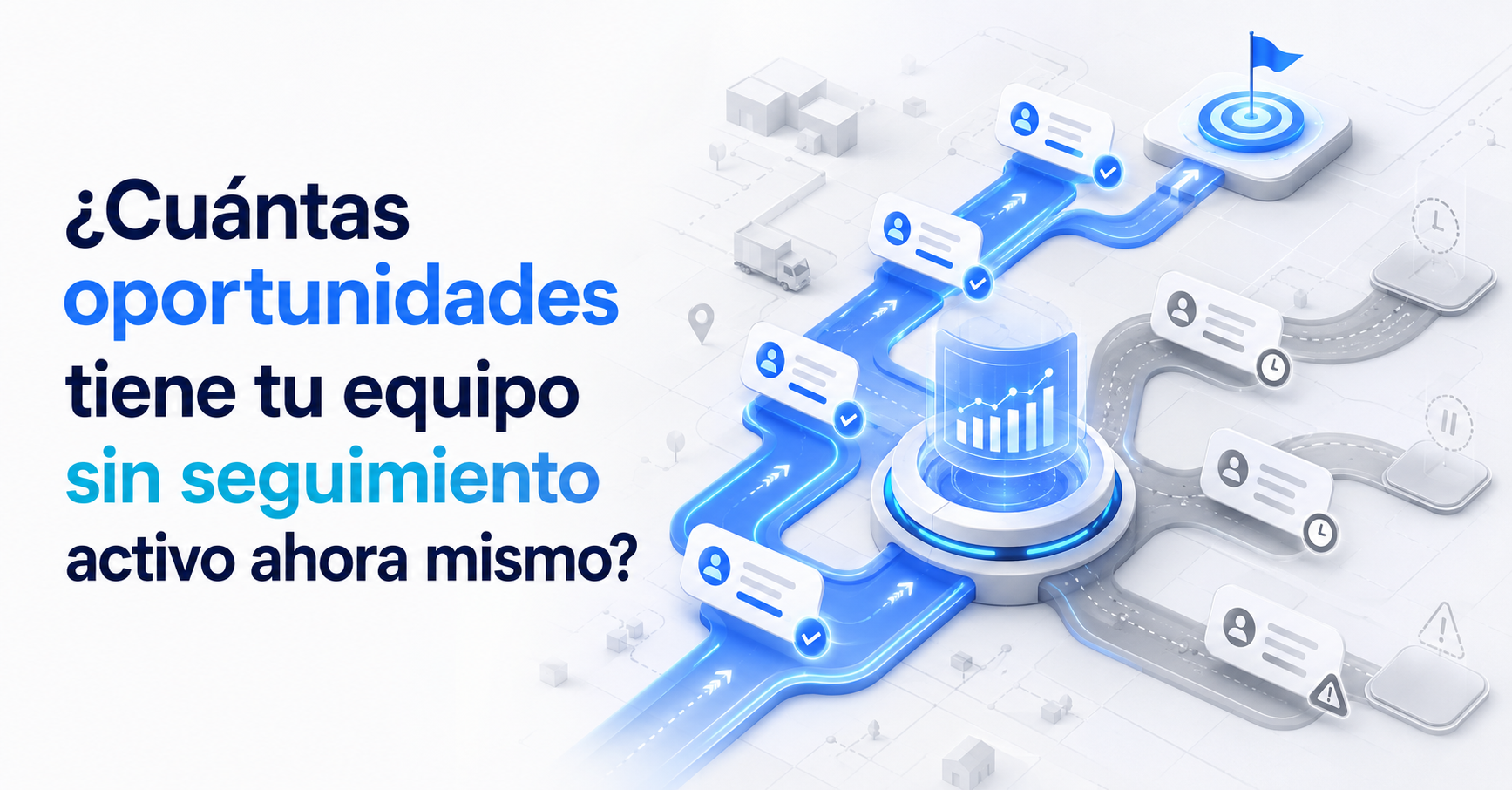 ¿Cuántas oportunidades tiene tu equipo sin seguimiento activo ahora mismo?